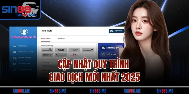 Cập nhật quy trình giao dịch mới nhất 2025